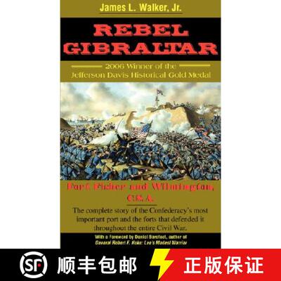 【3-4周达】Rebel Gibraltar: Fort Fisher and Wilmington, C.S.A. [9780972324076]