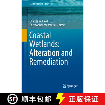 【3-4周达】精装 Coastal Wetlands: Alteration and Remediation (1st ed. 2017) [9783319561783]