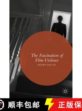 【3-4周达】The Fascination of Film Violence [9781137476432]