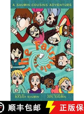 【3-4周达】The Fairytale Fracas: A Shubin Cousins Adventure [9780979214585]
