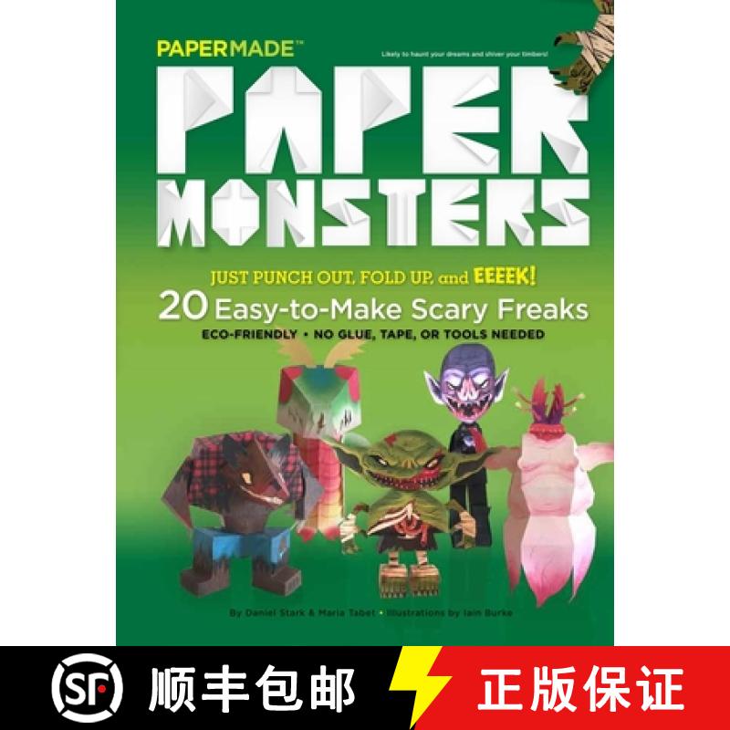 【3-4周达】Paper Monsters: 20 Easy-To-Make Scary Freaks: Just Punch Out, Fold Up, and Eeeek! [9781576877432]