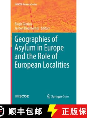 【3-4周达】Geographies of Asylum in Europe and the Role of European Localities [9783030256654]