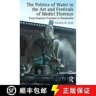 From Florence Fountain the and Medici Water 9781472410795 t... The 4周达 Festivals Politics Neptune Art