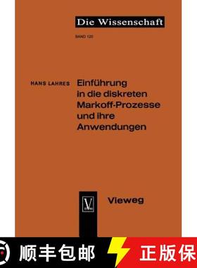【3-4周达】Einführung in Die Diskreten Markoff-Prozesse Und Ihre Anwendungen [9783322979308]
