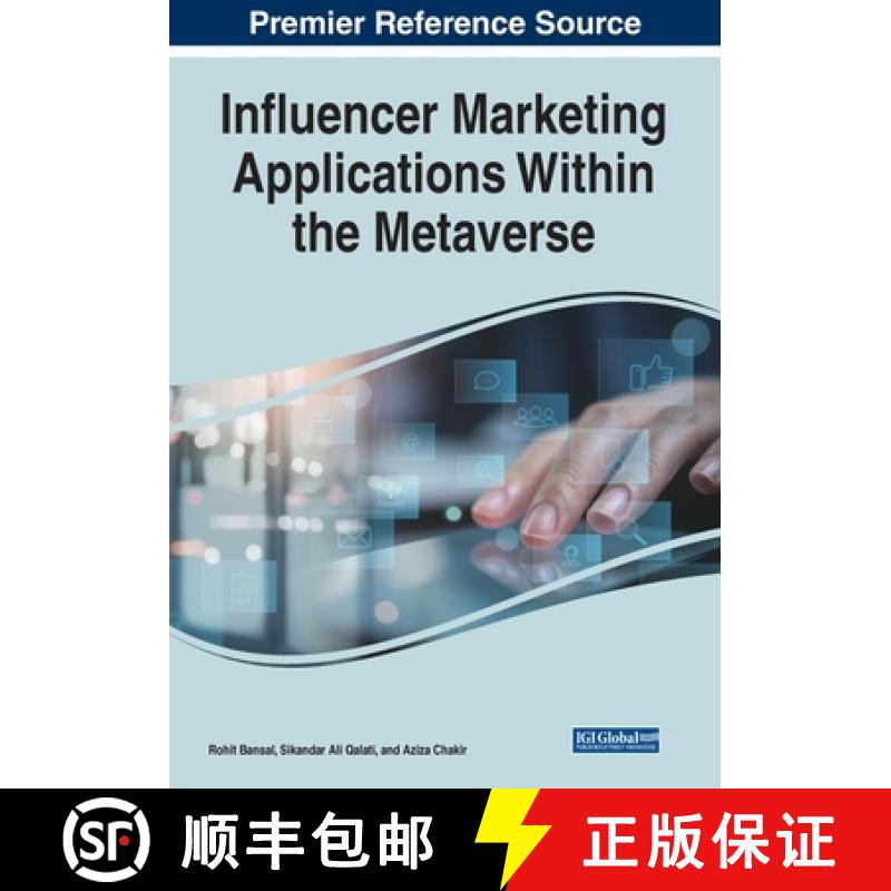 【2-3周达】Influencer Marketing Applications Within the Metaverse [9781668488997]