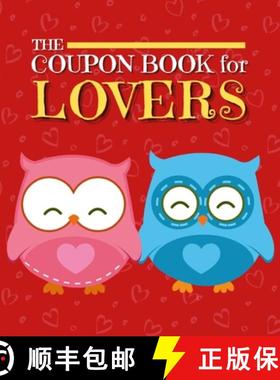 【3-4周达】Coupon Book for Lovers: Romantic Coupons to Spark Love and Intimacy in Your Relationship |... [9781312653177]