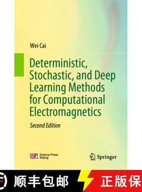 【3-4周达】Deterministic, Stochastic, and Deep Learning Methods for Computational Electromagnetics [9789819600991]