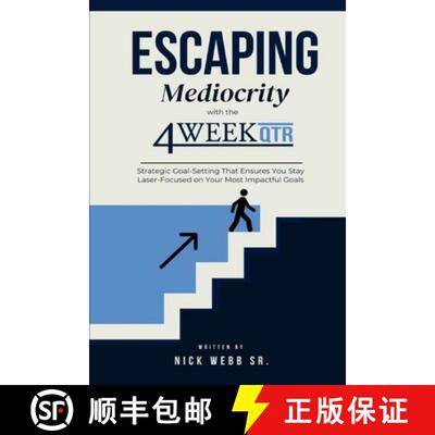 【3-4周达】Escaping Mediocrity with the 4 Week QTR: Strategic Goal-Setting That Ensures You Stay Lase... [9789696092124]
