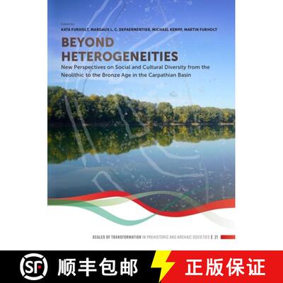 【3-4周达】Beyond Heterogeneities: New Perspectives on Social and Cultural Diversity from the Neolith... [9789464271126]