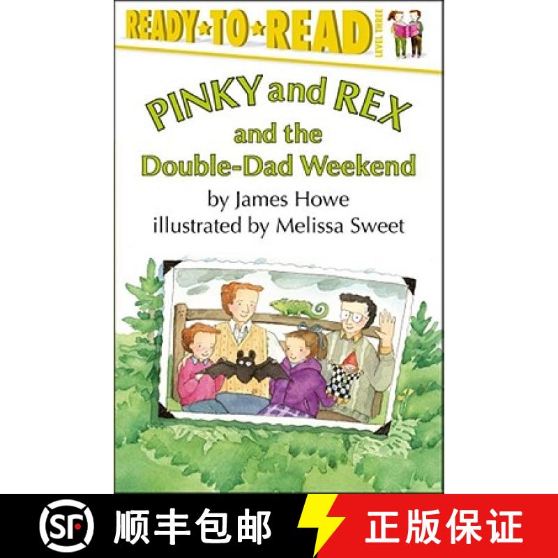 【3-4周达】Pinky and Rex and the Double-Dad Weekend: Ready-To-Read Level 3 [9780689808357]