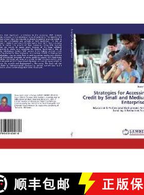 预订 Strategies for Accessing Credit by Small and Medium Enterprises: [9783659404610]