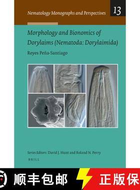 预订 Morphology and Bionomics of Dorylaims (Nematoda, Dorylaimida) [9789004439993]