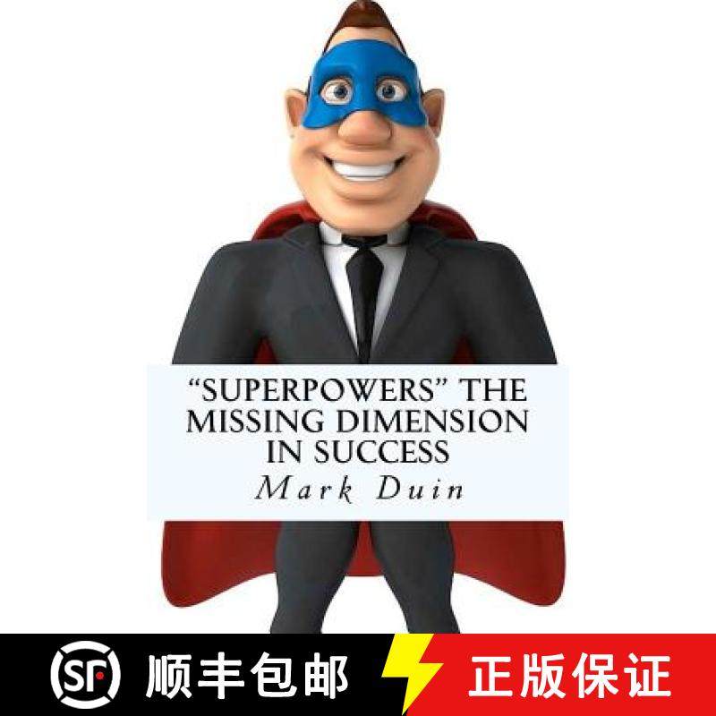 预订 Superpowers The Missing Dimension In Success: Discover an Extraordinary Purpose for Your Life an... [9780985453206]