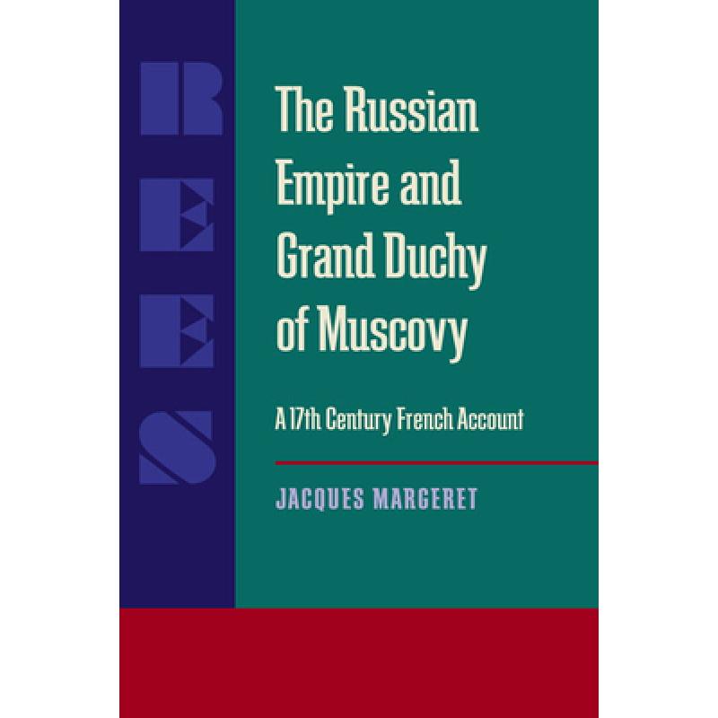 【4周达】Russian Empire and Grand Duchy of Muscovy, The: A Seventeenth-Century French Account [9780822985594] 书籍/杂志/报纸 人文社科类原版书 原图主图