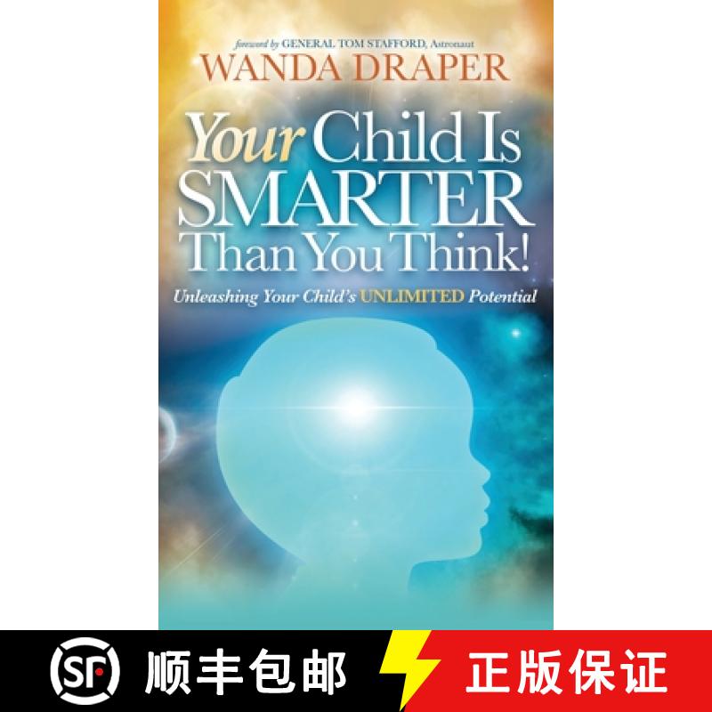 【3-4周达】Your Child is Smarter Than You Think!: Unleashing Your Child's Unlimited Potential [9781950981601]