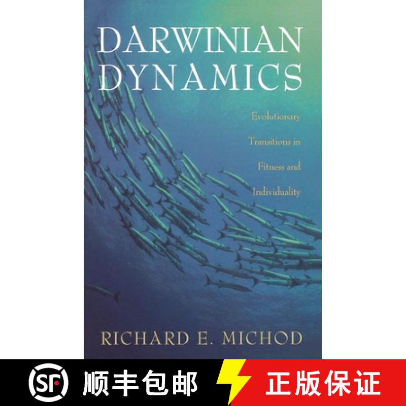 【3-4周达】Darwinian Dynamics: Evolutionary Transitions in Fitness and Individuality [9780691050119]