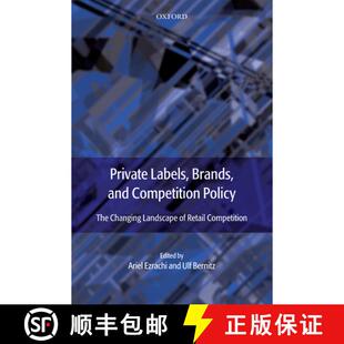 【3-4周达】Private Labels, Brands, and Competition Policy: The Changing Landscape of Retail Competition [9780199559374]