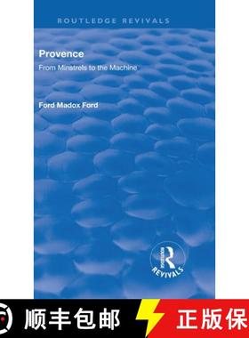 【3-4周达】Revival: Provence from Minstrels to the Machine (1938): From Minstrels to the Machine [9781138554078]