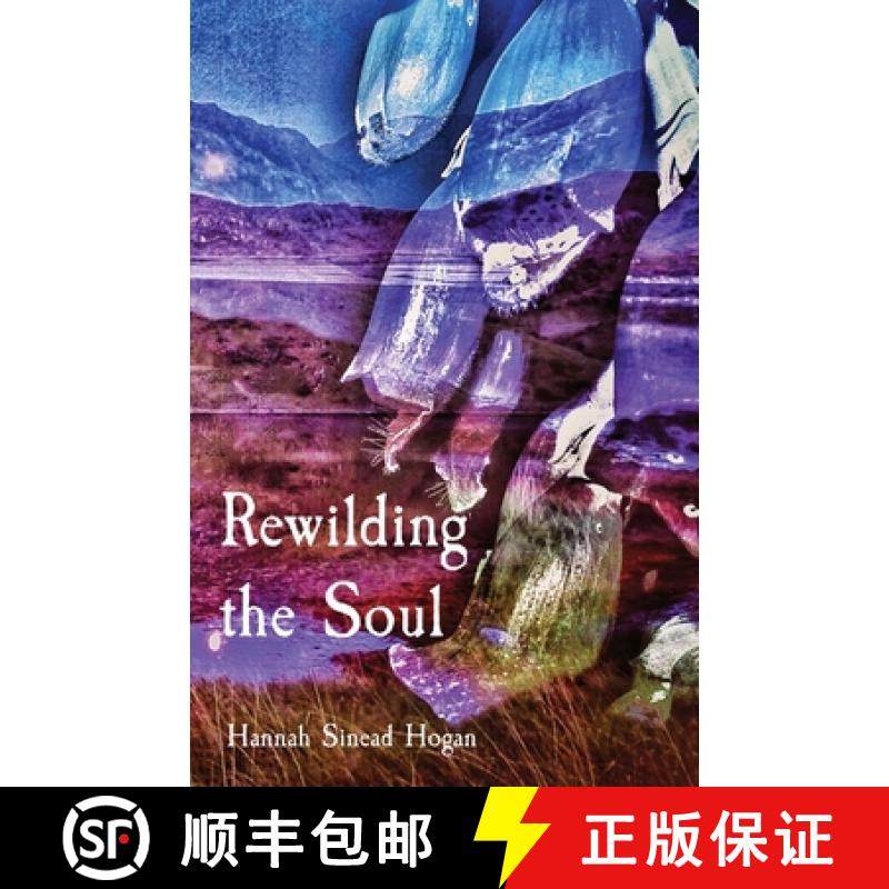 【3-4周达】Rewilding    the Soul [9781739932404]
