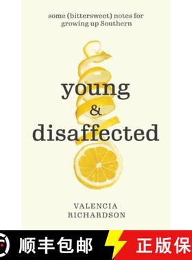 预订 Young and Disaffected: Some (bittersweet) notes for growing up Southern [9781641373654]