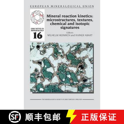【3-4周达】Mineral reaction kinetics: Microstructures, textures, chemical and isotopic signatures [9780903056632]