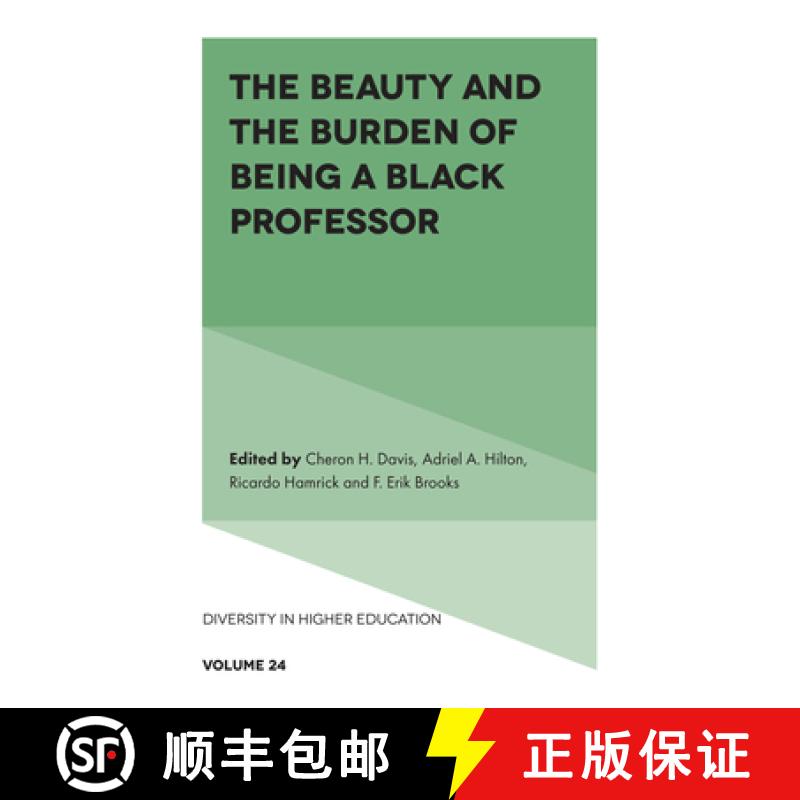 【3-4周达】The Beauty and the Burden of Being a Black Professor [9781838672683]