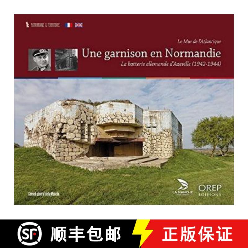 预订 Azeville Battery: A German Garrison in a Norman Village [9782815102049]