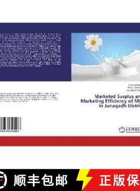 预订 Marketed Surplus and Marketing Efficiency of Milk in Junagadh District [9783330322066]