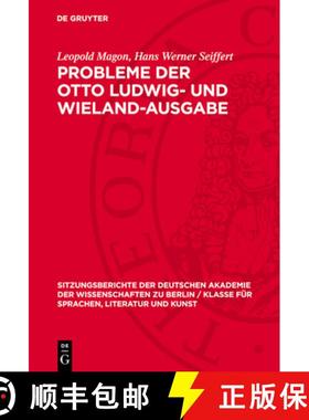 预订 Probleme Der Otto Ludwig- Und Wieland-Ausgabe [9783112725948]