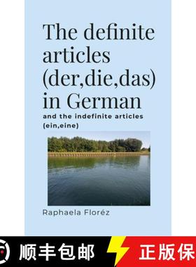 【3-4周达】The definite articles (der, die, das) in German: and the indefinite articles (ein, eine) [9781447712503]