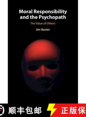 【3-4周达】Moral Responsibility and the Psychopath: The Value of Others [9781316516867]