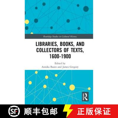 【3-4周达】精装 Libraries, Books, and Collectors of Texts, 1600-1900 [9781138593190]