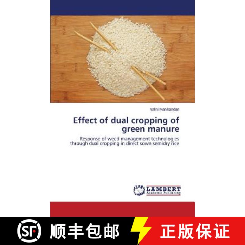 预订 Effect of dual cropping of green manure [9783659666568]