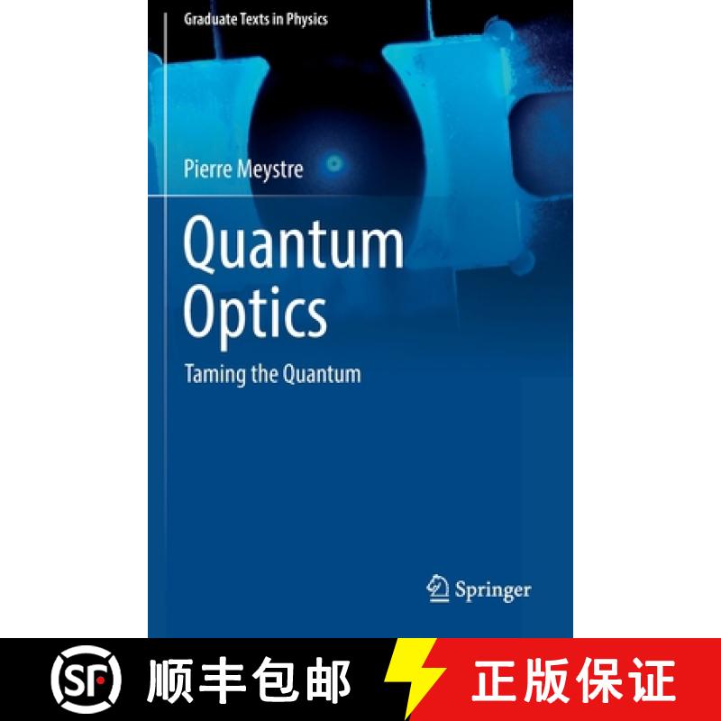 【3-4周达】Quantum Optics : Taming the Quantum [9783030761851]