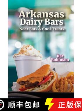 【3-4周达】Arkansas Dairy Bars: Neat Eats and Cool Treats [9781952547041]