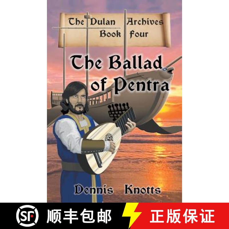 【3-4周达】The Ballad of Pentra: (Book Four of the Dulan Archives) [9781681818443]