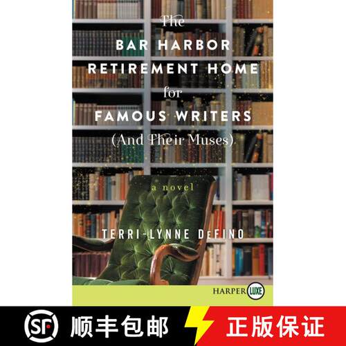 【3-4周达】The Bar Harbor Retirement Home for Famous Writers (And Their Muses): A Novel [9780062845818]