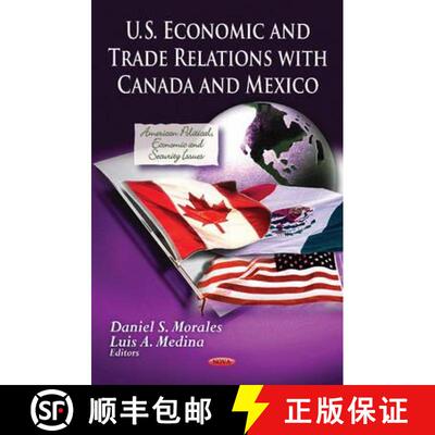 【3-4周达】精装 U.S. Economic and Trade Relations with Canada and Mexico [9781612094472]