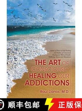 【3-4周达】The Art of Consciously Healing Our Addictions [9781504359122]