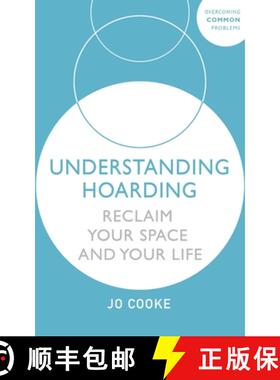 【3-4周达】Understanding Hoarding: Reclaim your space and your life [9781529375565]