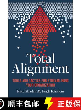 【3-4周达】Total Alignment : Tools and Tactics for Streamlining Your Organization [9781599186016]