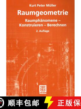 【3-4周达】Raumgeometrie: Raumphänomene -- Konstruieren -- Berechnen (2., überarb. u. erw. Auflage ... [9783519123972]