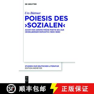 预订 Romantik Poetik Bis Achim Arnims 1808 9783110314571 sozialen Von Heidelberger Zur 1800 Des Poiesis