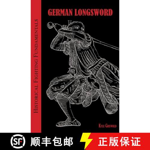 【3-4周达】Historical Fighting Fundamentals: German Longsword [9781956090024]