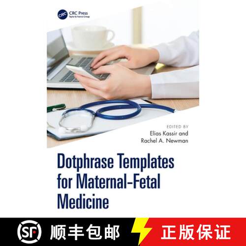 【3-4周达】Dotphrase Templates for Maternal-Fetal Medicine: Management Protocols and Documentation in... [9781041273295]