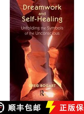 【3-4周达】Dreamwork and Self-Healing: Unfolding the Symbols of the Unconscious [9781855757585]