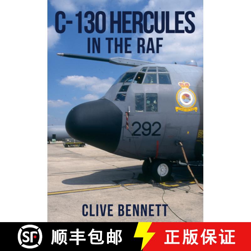 【2-3周达】C-130 Hercules in the RAF [9781445652078]