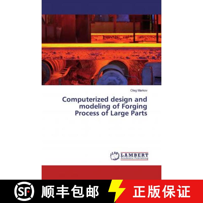 预订 Computerized design and modeling of Forging Process of Large Parts [9786200257567]