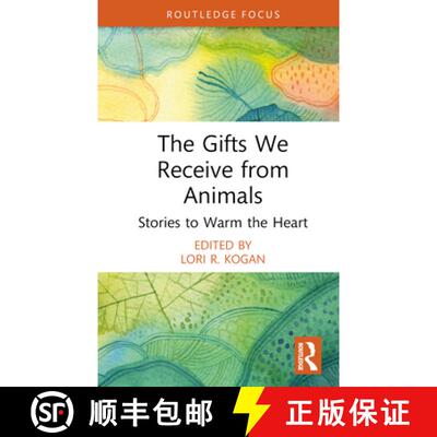 【3-4周达】The Gifts We Receive from Animals: Stories to Warm the Heart [9781032068374]
