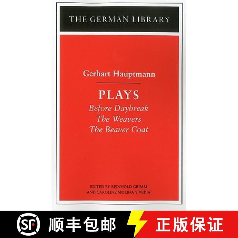 【3-4周达】Plays: Gerhart Hauptmann: Before Daybreak, the Weavers, the Beaver Coat [9780826407276]